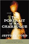 The Portrait of Mrs. Charbuque by Jeffrey Ford