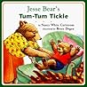 Jesse Bear's Tum-Tum Tickle by Nancy White Carlstrom