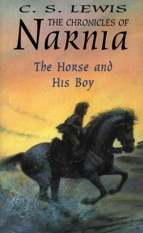 The Horse and His Boy by C.S. Lewis