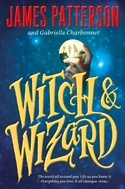 Witch & Wizard by James  Patterson