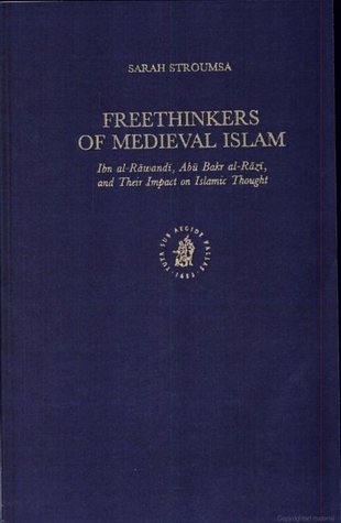 Freethinkers of Medieval Islam by Sarah Stroumsa