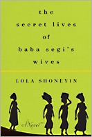 The Secret Lives of Baba Segi's Wives by Lola Shoneyin