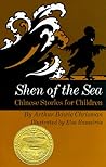 Shen of The Sea  by Arthur Bowie Chrisman