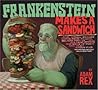 Frankenstein Makes a Sandwich by Adam Rex