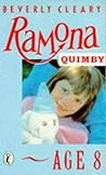 Ramona Quimby, Age 8 by Beverly Cleary