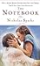 The Notebook by Nicholas Sparks