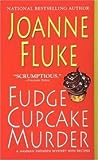 Fudge Cupcake Murder by Joanne Fluke