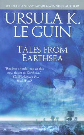 Tales from Earthsea by Ursula K. Le Guin