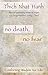 No Death, No Fear by Thich Nhat Hanh