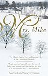 Mrs. Mike by Benedict Freedman