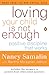 Loving Your Child Is Not Enough by Nancy Samalin