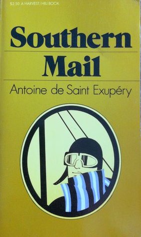 Southern Mail by Antoine de Saint-Exupéry