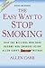 The Easy Way to Stop Smoking by Allen Carr