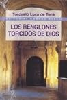 Los renglones torcidos de Dios by Torcuato Luca de Tena