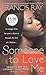 Someone to Love Me by Francis Ray