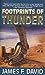 Footprints of Thunder by James F. David