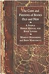 The Care and Feeding of Books Old and New by Bern Marcowitz