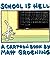 School is Hell by Matt Groening