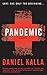 Pandemic by Daniel Kalla