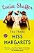 The Three Miss Margarets by Louise Shaffer