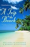 A Trip to the Beach by Melinda Blanchard