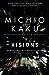 Visions by Michio Kaku