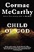 Child of God by Cormac McCarthy