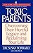 Toxic Parents: Overcoming T...