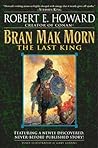 Bran Mak Morn by Robert E. Howard