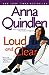 Loud and Clear by Anna Quindlen