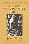 The Man Who Planted Trees by Jean Giono