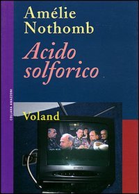 Acido solforico by Amélie Nothomb