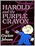 Harold and the Purple Crayon by Crockett Johnson