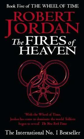 The Fires of Heaven by Robert Jordan