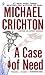 A Case of Need by Michael Crichton