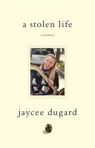 A Stolen Life by Jaycee Dugard