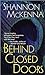 Behind Closed Doors by Shannon McKenna