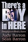 There's a Boy in Here by Judy Barron