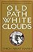 Old Path White Clouds by Thich Nhat Hanh