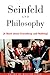 Seinfeld and Philosophy by William Irwin