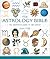 The Astrology Bible: The De...