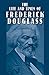 The Life and Times of Frederick Douglass by Frederick Douglass