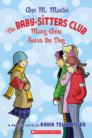 Mary Anne Saves the Day by Raina Telgemeier