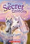 Dreams Come True (My Secret Unicorn, #2)