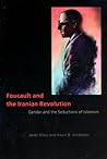 Foucault and the Iranian Revolution by Janet Afary