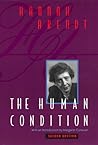 The Human Condition by Hannah Arendt