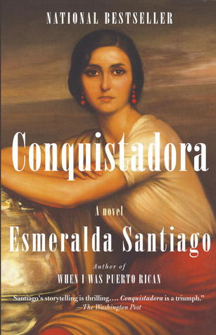 Conquistadora by Esmeralda Santiago