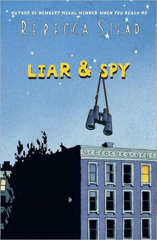 Liar & Spy by Rebecca Stead