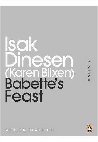 Babette’s Feast by Isak Dinesen