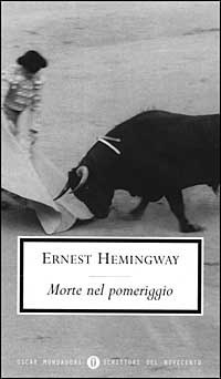 Morte nel pomeriggio by Ernest Hemingway